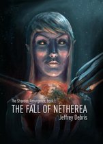 The Shaedon Resurgence 1 -   The fall of Netherea