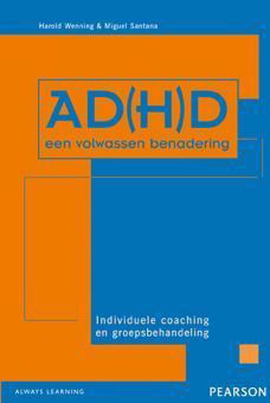 Cover van het boek 'AD(H)D, een volwassen benadering / druk 2' van M. Santane Kloek en Harold Wenning