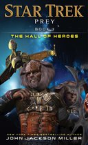 Star Trek 3 - Prey: Book Three: The Hall of Heroes