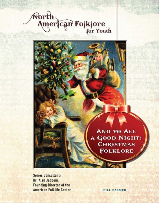 North American Folklore for Youth And to All a Good Night Christmas