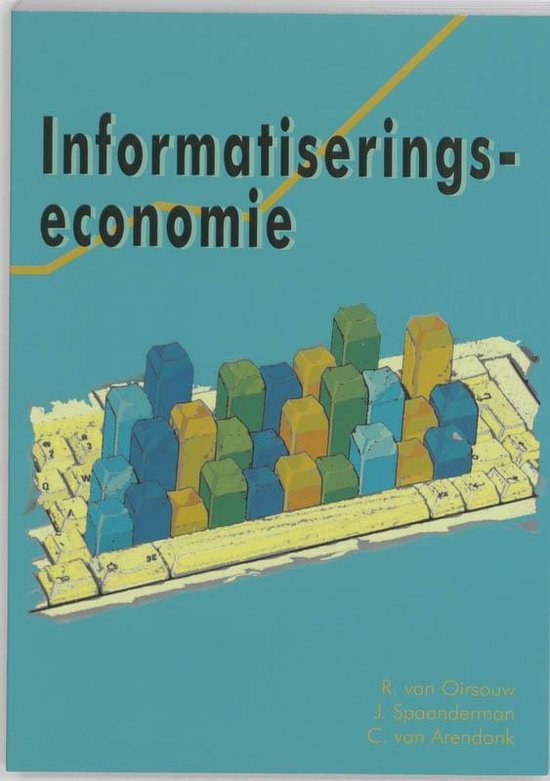 Cover van het boek 'Informatiseringseconomie / druk 1' van J. Spaanderman en Robert R. van Oirsouw