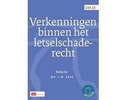 LSA-reeks 23 - Verkenningen binnen het letselschaderecht