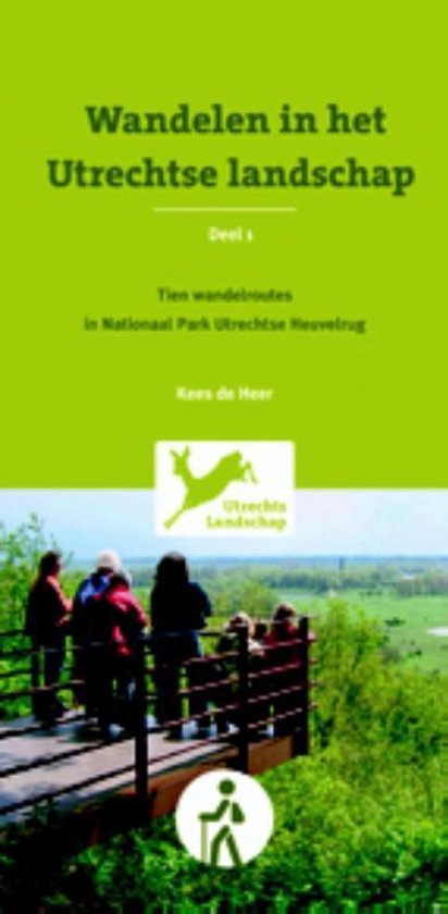 Wandelen in Utrechtse landschap 1 Tien wandelroutes in Nationaal Park Utrechtse Heuvelrug