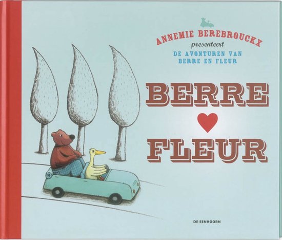 Cover van het boek 'Annemie Berebrouckx presenteert De avonturen van Berre en Fleur'