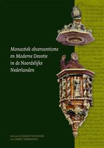 Middeleeuwse studies en bronnen 110 -   Monastiek observantisme en Moderne Devotie in de noordelijke Nederlanden