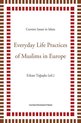 Current Issues in Islam 3 - Everyday life practices of muslims in Europe