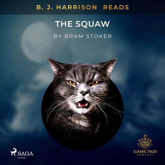 B. J. Harrison Reads The Squaw - cover