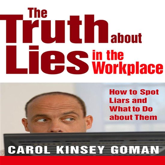 The Truth About Lies in the Workplace - cover