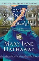 Jane Austen Takes the South - Emma, Mr. Knightley and Chili-Slaw Dogs