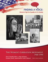 Finding a Voice: Women's Fight for Equal - Women's Liberation Movement, 1960-1990