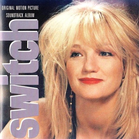 Albumcover met de tekst "ORIGINAL MOTION PICTURE SOUNDTRACK ALBUM SWITCH". Een blonde vrouw met rode lippen en loshangend haar kijkt naar rechts.