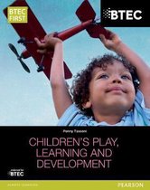BTEC Level 2 Firsts in Children\'s Play, Learning and Development Student Book