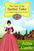 A Cunning Woman Mystery 1 - The Case of the Spotted Tailor