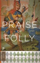 Princeton Classics 16 - The Praise of Folly