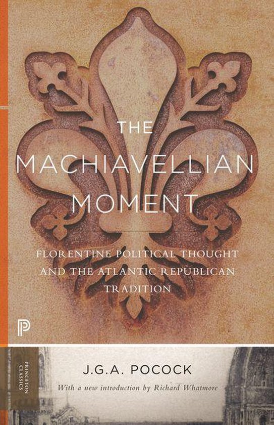 Princeton Classics - The Machiavellian Moment - cover
