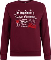 Sweater zonder capuchon - Jumper - Foute Kerst - Kerst Trui - Kerst Sweater - Ronde Hals Sweater - Christmas - Happy Holidays - Maroon - I'm dreaming of a white christmas - Maat L
