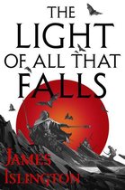 Licanius Trilogy 2 - The Light of All That Falls