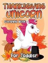 Thanksgiving Unicorn Coloring Book for Toddler