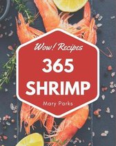 Wow! 365 Shrimp Recipes