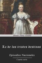 La de los Tristes Destinos