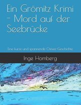 Ein Groemitz Krimi - Mord auf der Seebrucke