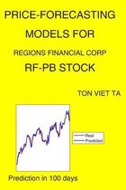 Price-Forecasting Models for Regions Financial Corp RF-PB Stock