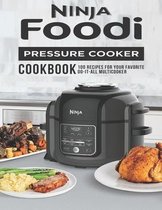 Ninja Foodi Pressure Cooker Cookbook