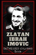Zlatan Ibrahimovic Distressed Coloring Book