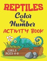 Reptiles Color by Number Activity Book Girls Ages 4-8