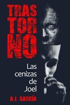 TRASTORNO - Las cenizas de Joel