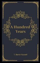 A Hundred Years (illustrated)