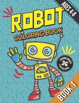 Robot Coloring Book for Kids Ages 4-8: 36 Amazing Robot Illustration Images for Coloring
