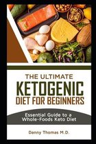 The Ultimate Ketogenic Diet for Beginners