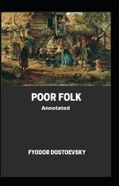 Poor Folk Annotated