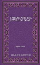 Tarzan And The Jewels Of Opar - Original Edition