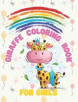 Giraffe Coloring Book For Girls: Fun, Easy And Relaxing Activity Books For Kids, Toddlers: Life Of The Wild, Nature Lover