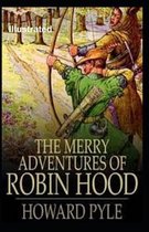 The Merry Adventures of Robin Hood Illustrated
