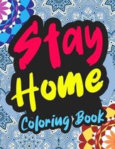 Stay Home Coloring Book: An Adult Colouring Pages For Stress Relief And Relaxation