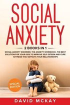 Social Anxiety: 2 Books in 1