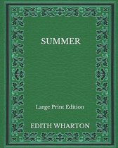 Summer - Large Print Edition