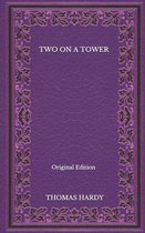 Two On A Tower - Original Edition