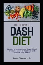 The Ultimate Dash Diet