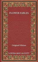 Flower Fables - Original Edition