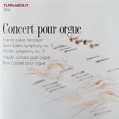 Concert Pour Orgue - Franck.Saint-Saëns.Widor.Haydn.Brixi