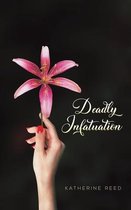 Deadly Infatuation