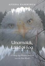 Unamakik, Land of Fog