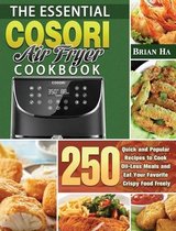 The Essential COSORI AIR FRYER Cookbook