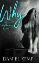 Why - A Complicated Love