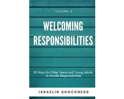 Successful Youth Living- WELCOMING RESPONSIBILITIES 30 Ways for Older Teens and Young Adults to Handle Responsibilities