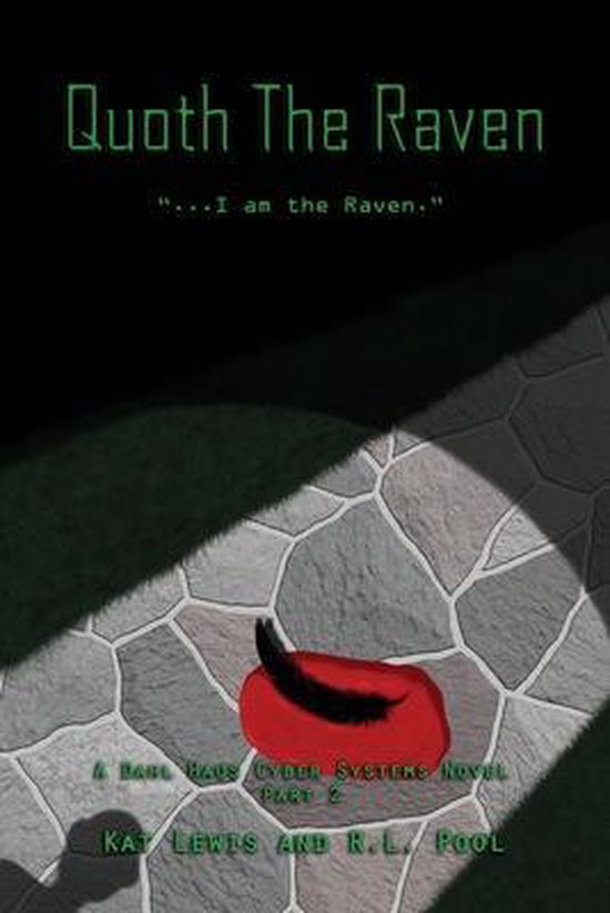 A Dahl Haus Cyber Systems Novel- Quoth The Raven - cover